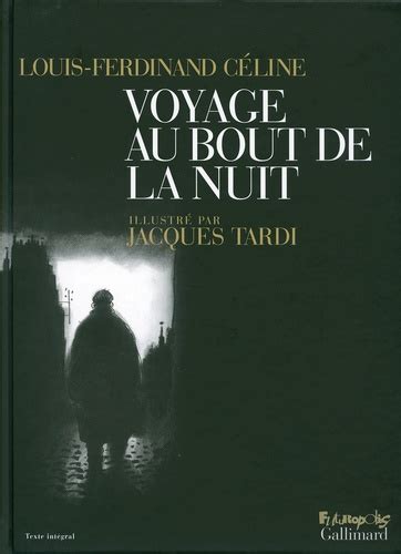 celine texte|Voyage au bout de la nuit .